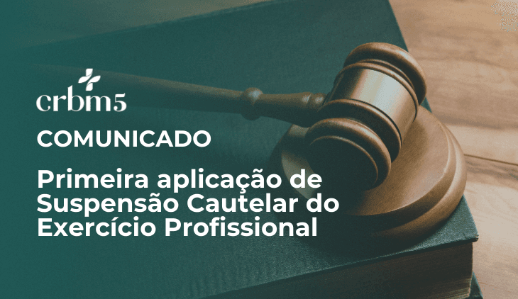 Primeira aplicação de Suspensão Cautelar do Exercício Profissional